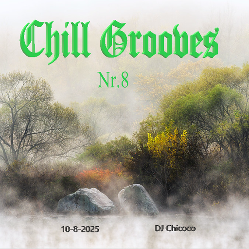 ""Chill Grooves"" nr.8    Chillout & Lounge Compilation