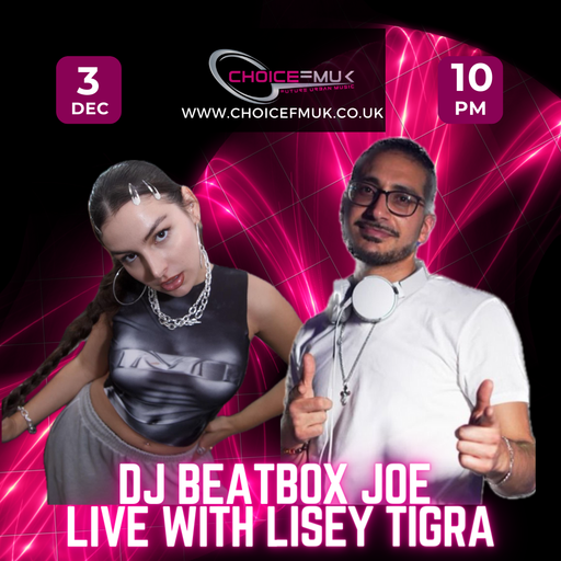 BeatBox Joe Interviewing Lisey Tigra On Choice FMUK 03/12/23