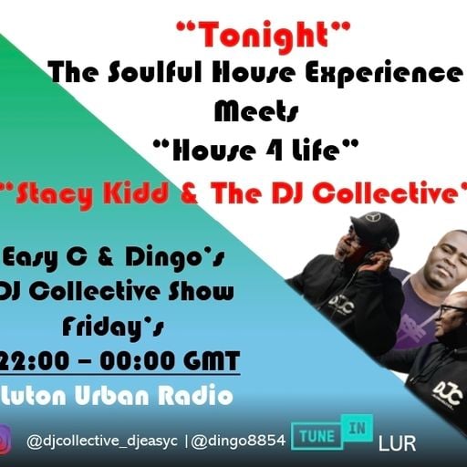 Stacy Kidd & The DJ Collective 'House4Life/Soulful House Experience