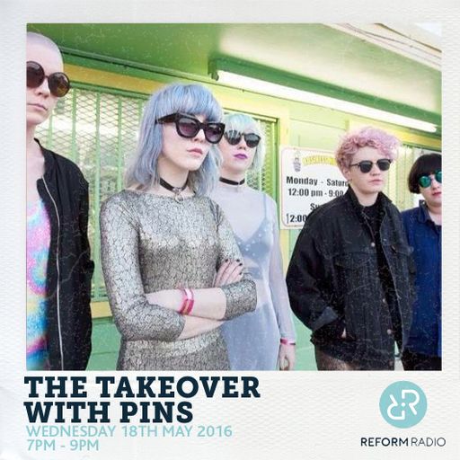The Takeover with PINS May 18th 2016