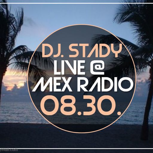 Live @Mex Radio 2019-08-30