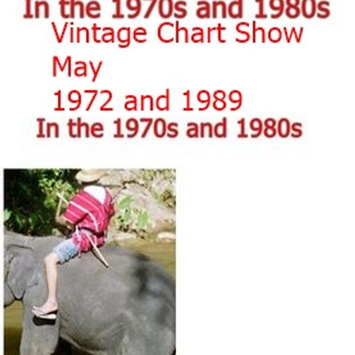Vintage chart show may  1972 and 1989