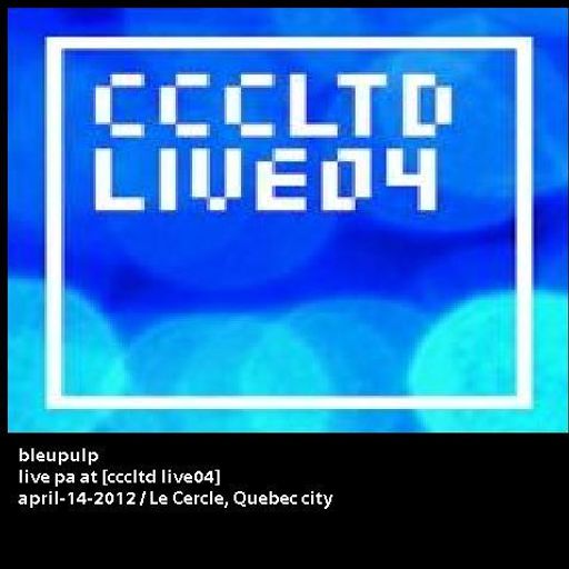 bleupulp cccltd live04