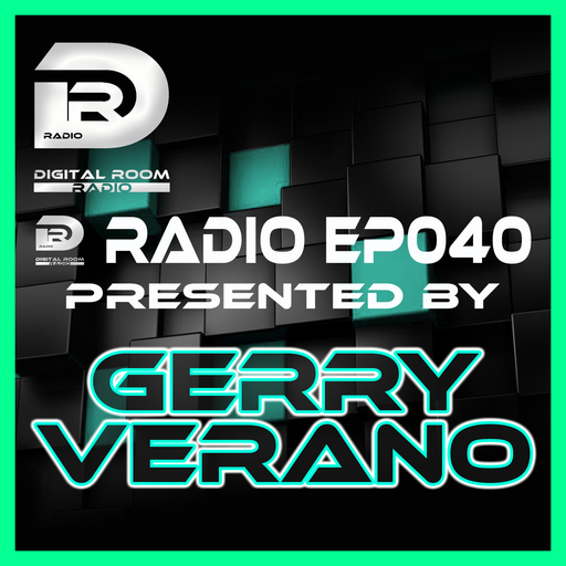 Digital Room Radio EP040 mixed by Gerry Verano