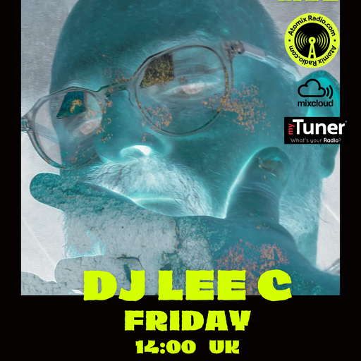 DJ Lee C - 17/2/23 - Atomix Radio
