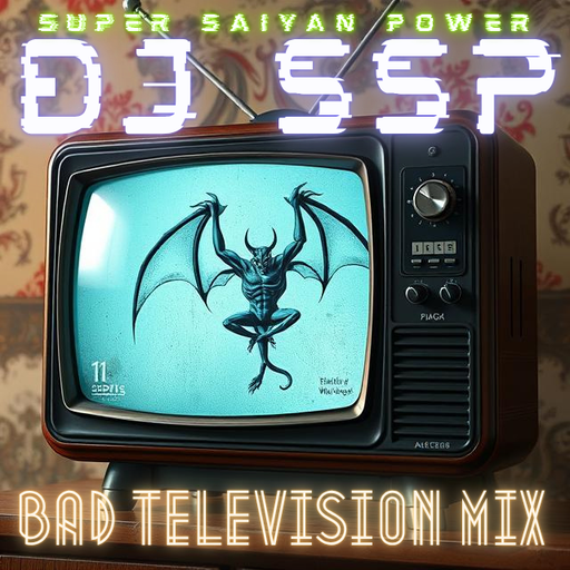 DJ SSP - Bad Television Mix