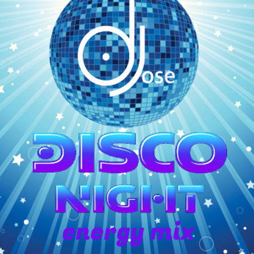 Disco Night Energy Mix by DJose