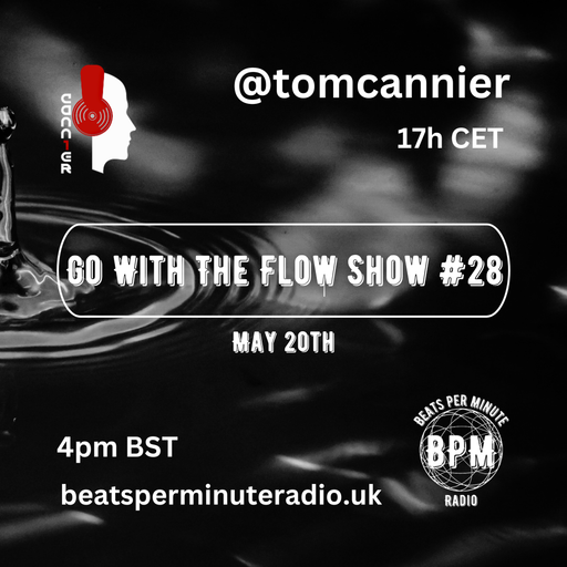 Tom Cannier - Go With The Flow Show #28 - BPM Radio 1 - 200524