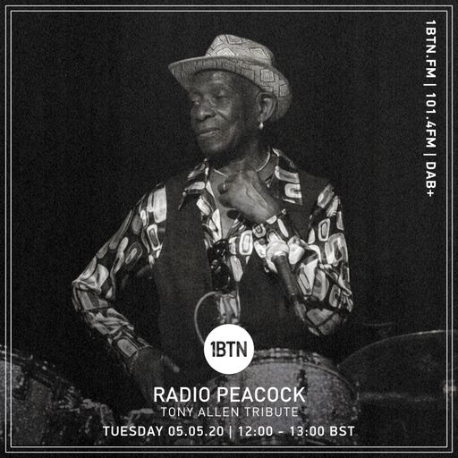 Radio Peacock - Tony Allen Tribute - 05.05.2020