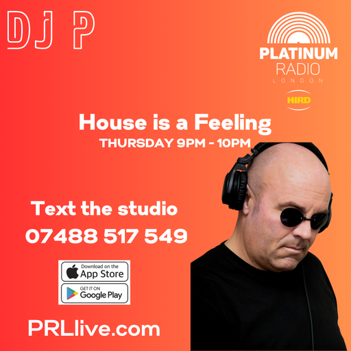 House is a Feeling with DJ P every Thursday from 9pm on PRLlive.com 6 MAR 2025