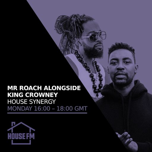 Mr Roach & King Crowney - House Synergy 02 JUN 2025