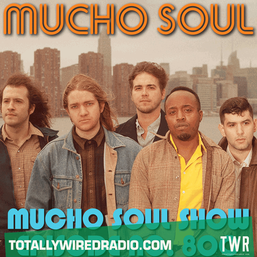 The Mucho Soul Show ~ Alan Kenny Arscott & Ket Shah ~ 03.06.25