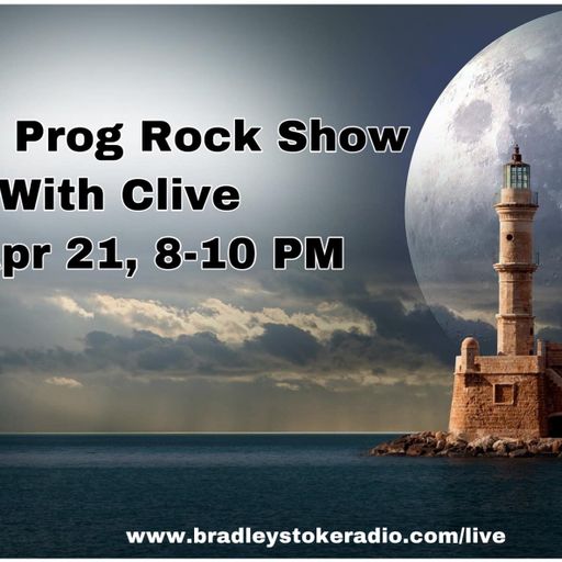The Fri Prog Rock Show With Clive - 23rd April 2021