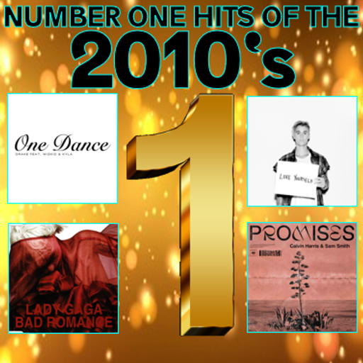 NUMBER 1 HITS OF THE 10'S : 07 *SELECT EARLY ACCESS*