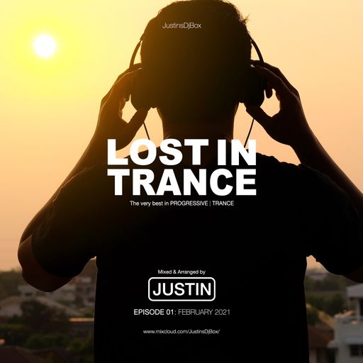 Lost In Trance - Episode 01 (February 2021)