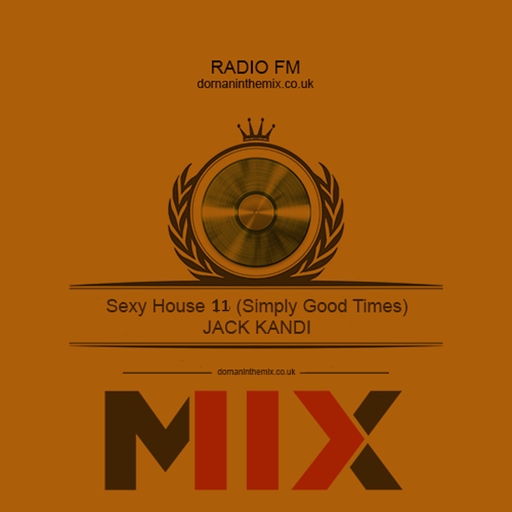 Sexy House 11 Simply Good Times Mixed By Jack Kandi