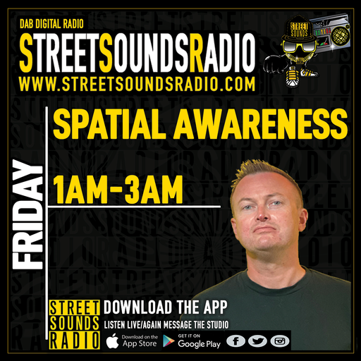 Spatial Awareness on Street Sounds Radio 0100-0300 06/08/2021