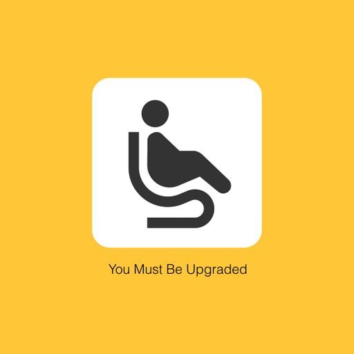 You Must Be Upgraded #282