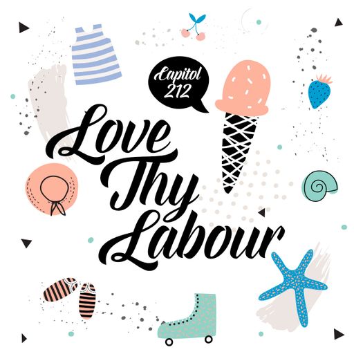 Love Thy Labour