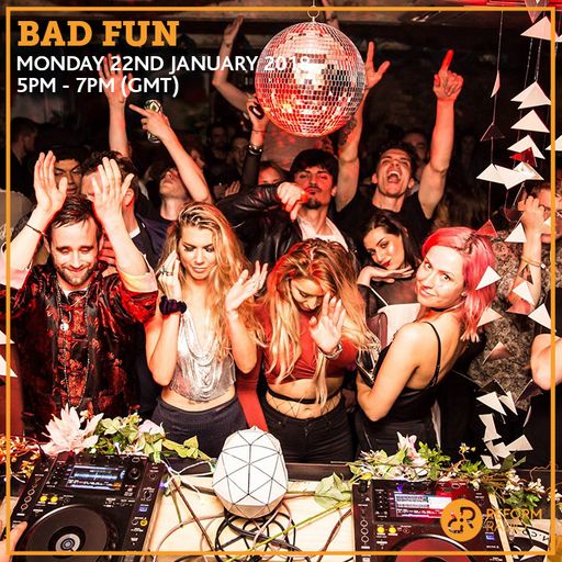 Bad Fun 22nd January 2018