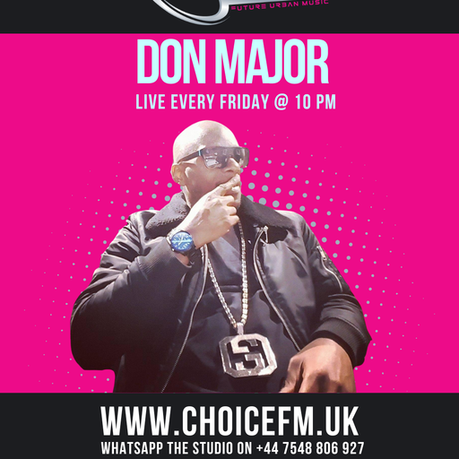 ChoiceFMUK - Don Major 16/05/2025