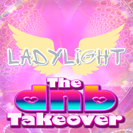 The DnB Takeover 009 - LadyLight - April '25