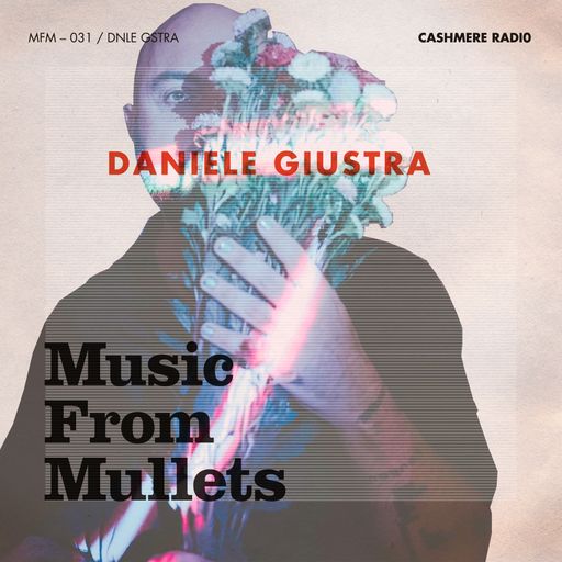 Music From Mullets #31 w/ Frinda di Lanco & Daniele Giustra 01.04.2026