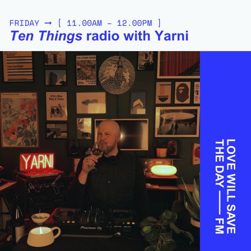 2025-04-18 Ten Things Radio with Yarni | LWSTD_FM