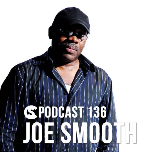 CS Podcast 135 - Joe Smooth