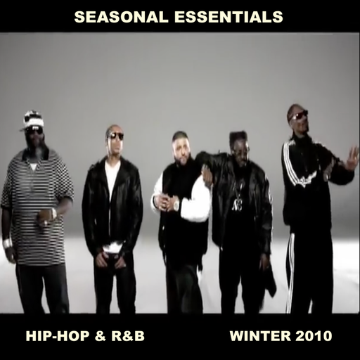 Seasonal Essentials: Hip Hop & R&B - 2010 Pt 1: Winter