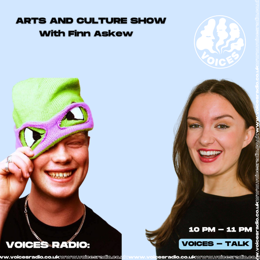 Arts and Culture Hour w/ Dulcie Whadcock ft Finn Askew - 05/08/24 - Voices Radio