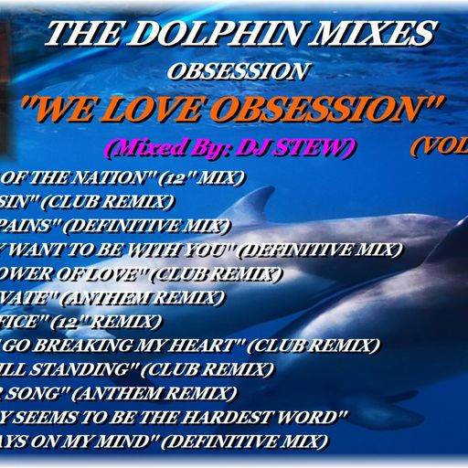 THE DOLPHIN MIXES - OBSESSION - ''WE LOVE OBSESSION'' (VOLUME 3)