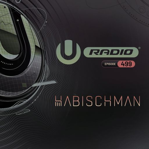 UMF Radio 499 - Habischman