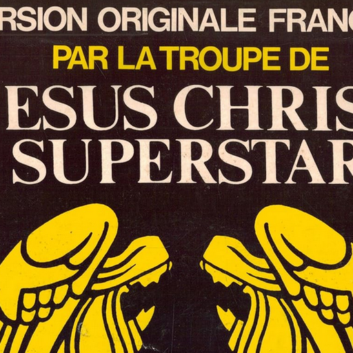 Soundtrack Jesus Christ Superstar.The 1972 Stage French Version (Remastered) by Various Artists