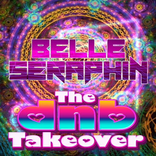 The DnB Takeover 006 - Belle-Seraphin - Jan '25