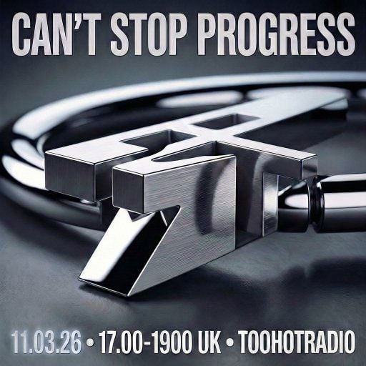 CAN'T STOP PROGRESS • 11.03.26