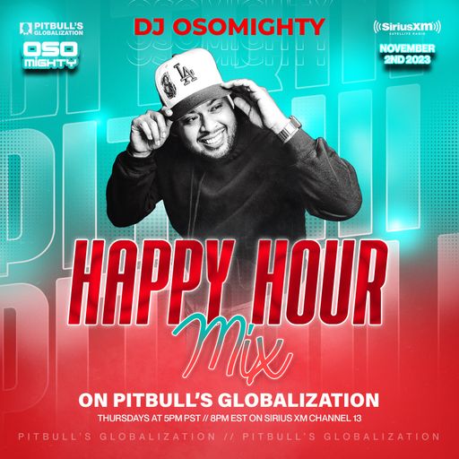 OSO ON PITBULL'S GLOBALIZATION 11.02.2023