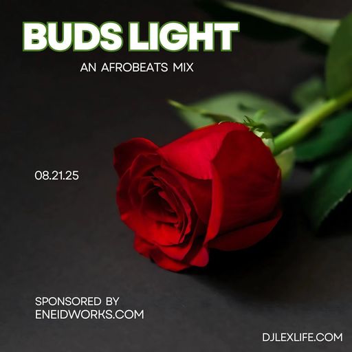 BUDS LIGHT 08.21.25