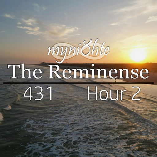 The Reminense 431 - Hour 2