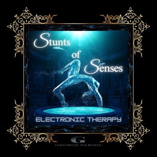 Electronic Therapy  -  Stunts of Senses