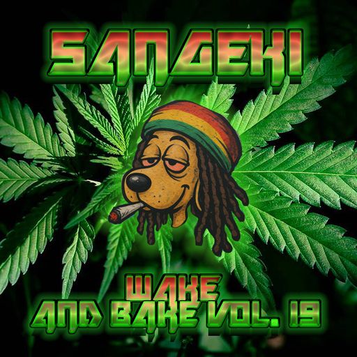 WAKE & BAKE VOL. 19