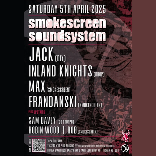 Inland Knights at "Smokescreen Soundsystem" @ The Hidden Warehouse (Nottingham-UK) - 5 April 2025
