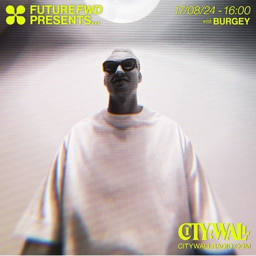 FutureFWD Presents w/ Burgey - August 2024