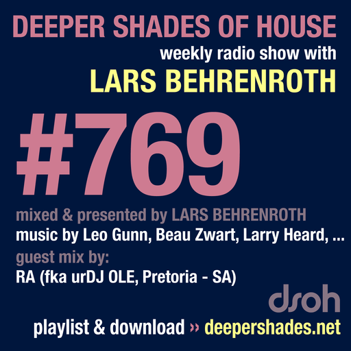 Deeper Shades Of House #769 w/ exclusive guest mix by RA