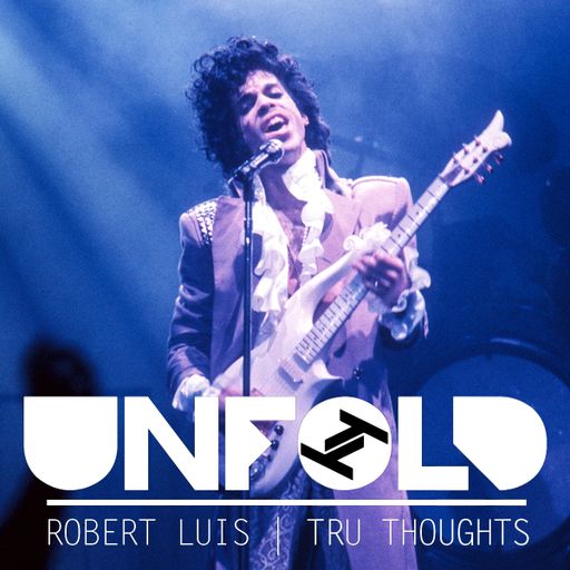 Tru Thoughts Presents Unfold 02.12.18 with Prince, Nonames, Khruangbin