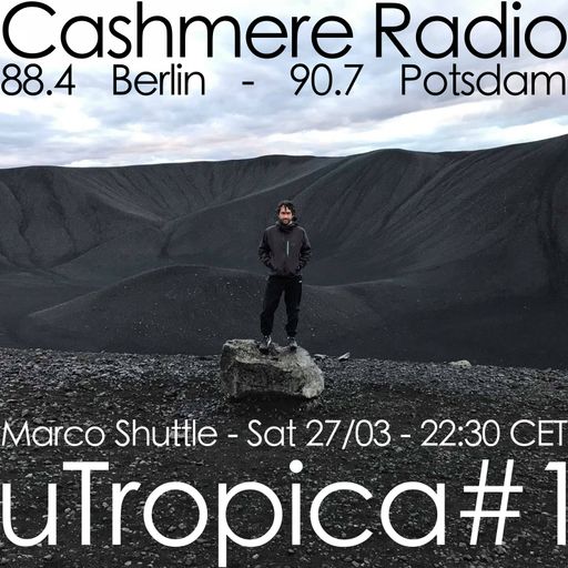 Cashmere Guest Mixes uTropica#1 27.03.212021