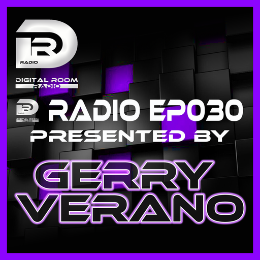 Digital Room Radio EP030 mixed by Gerry Verano