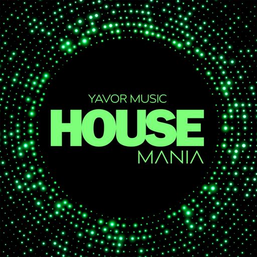 HouseMania - Mxd by YavorMusic & All Friends (Birthday Gift for BigTurtle)