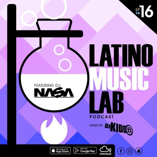 Latino Music Lab EP. 16 ((Ft. DJ Nasa))