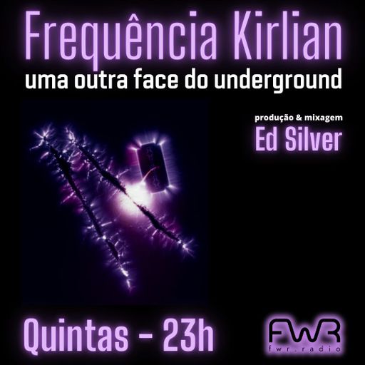 Frequência Kirlian 070 - 15.5.2025